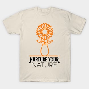 Nurture your nature - sunflower T-Shirt